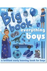 The Big Book of Everything for Boys: A Brilliant Early Learning Book for Boys