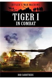 Tiger I in Combat