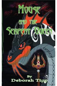 Mouse and the Serpent Queen (the Willow Tree Trilogy)