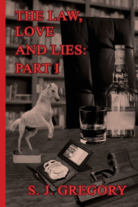 The Law, Love and Lies