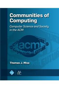 Communities of Computing