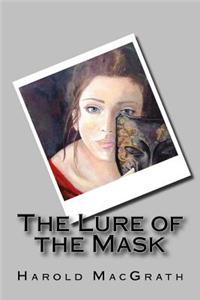 Lure of the Mask