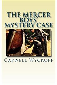 The Mercer Boys' Mystery Case