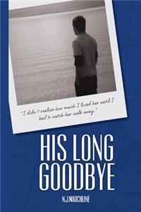 His Long Goodbye