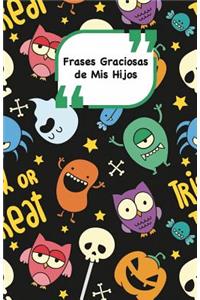 Frases Graciosas de mis hijos