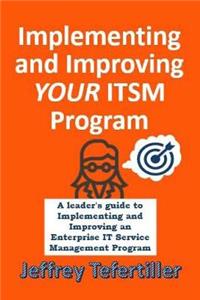 Implementing and Improving ITSM