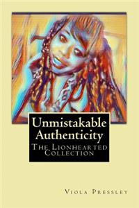 Unmistakable Authenticity
