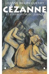 Cezanne Et L'Expression de L'Espace