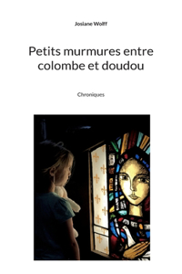 Petits murmures entre colombe et doudou