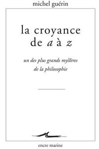 La Croyance de A A Z