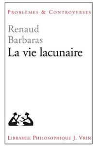La Vie Lacunaire