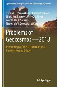 Problems of Geocosmos-2018