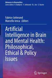 Artificial Intelligence in Brain and Mental Health: Philosophical, Ethical & Policy Issues