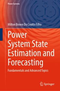 Power System State Estimation and Forecasting