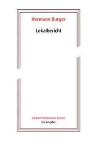 Hermann Burger – Lokalbericht