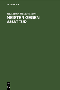 Meister Gegen Amateur