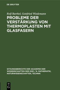 Probleme Der Verstärkung Von Thermoplasten Mit Glasfasern