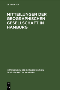 Mitteilungen Der Geographischen Gesellschaft in Hamburg