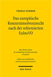 Das europäische Konzerninsolvenzrecht nach der reformierten EuInsVO