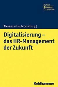 Digitalisierung - Das HR Management Der Zukunft