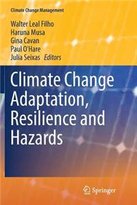 Climate Change Adaptation, Resilience and Hazards