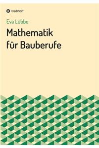 Mathematik für Bauberufe