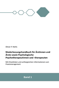 Niederlassungshandbuch für Ärztinnen und Ärzte sowie Psychologische Psychotherapeutinnen und Psychotherapeuten