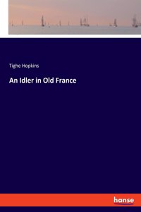 An Idler in Old France