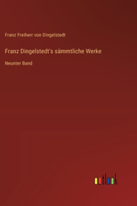 Franz Dingelstedt's sämmtliche Werke