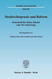 Strafrechtspraxis Und Reform