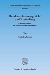 Bundesverfassungsgericht Und Strafvollzug