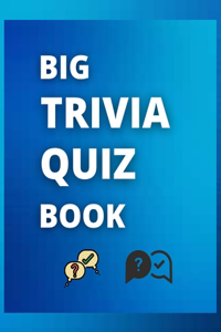 Big Trivia Quiz Book