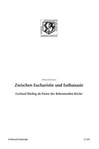 Zwischen Eucharistie Und Euthanasie