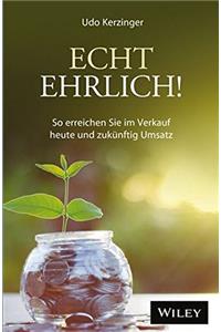 Echt ehrlich!