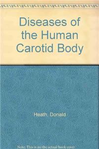 Diseases of the Human Carotid Body