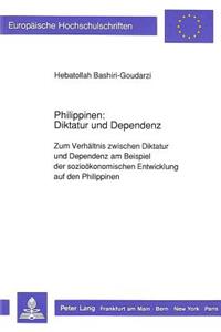 Philippinen: Diktatur Und Dependenz