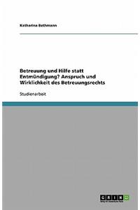 Betreuung und Hilfe statt Entmündigung. Anspruch und Wirklichkeit des Betreuungsrechts