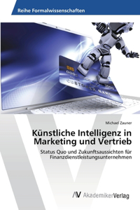 Künstliche Intelligenz in Marketing und Vertrieb