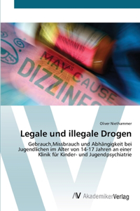Legale und illegale Drogen