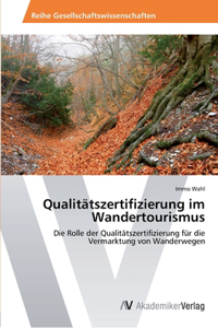 Qualitätszertifizierung im Wandertourismus