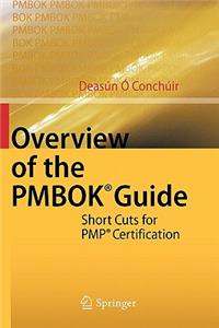 Overview of the PMBOK Guide: Short Cuts for PMP Certification: Short Cuts for PMP Certification