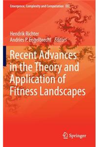 Recent Advances in the Theory and Application of Fitness Landscapes