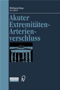 Akuter Extremitäten-Arterienverschluss