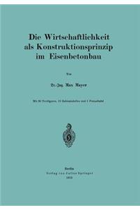 Die Wirtschaftlichkeit ALS Konstruktionsprinzip Im Eisenbetonbau