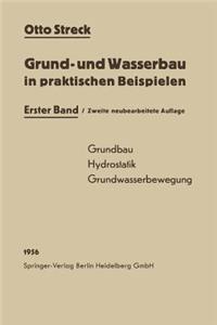 Grund- Und Wasserbau in Praktischen Beispielen