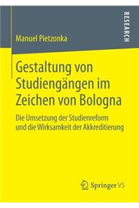 Gestaltung von Studiengängen im Zeichen von Bologna