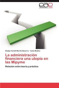 Administracion Financiera Una Utopia En Las Mipyme