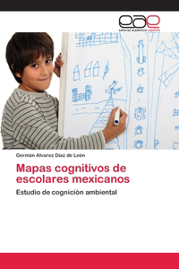 Mapas cognitivos de escolares mexicanos