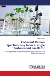 Coherent Raman Spectroscopy from a single femtosecond oscillator