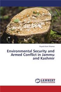 Environmental Security and Armed Conflict in Jammu and Kashmir